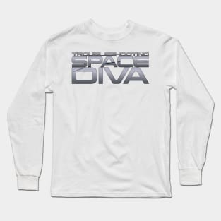 Troubleshooting Space Diva Long Sleeve T-Shirt